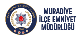 MURADİYE İLÇE EMNİYET MÜDÜRLÜĞÜ